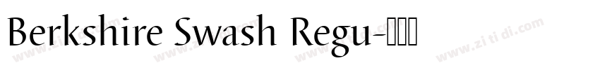 Berkshire Swash Regu字体转换